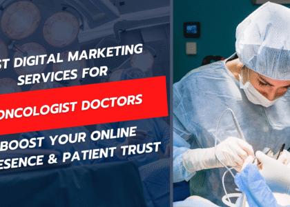digital marketing services for oncologist doctor