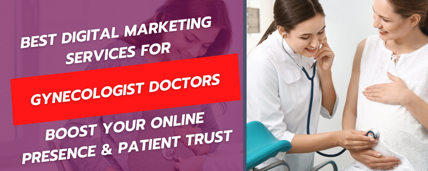 Best Digital Marketing Services for Gynecologist Doctor